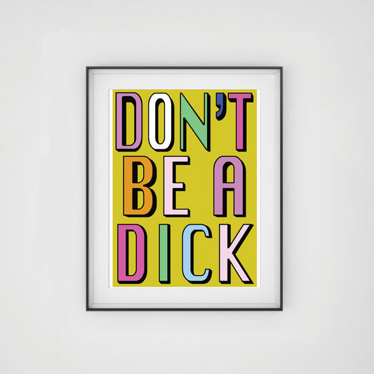 Don't Be A Dick | Yellow