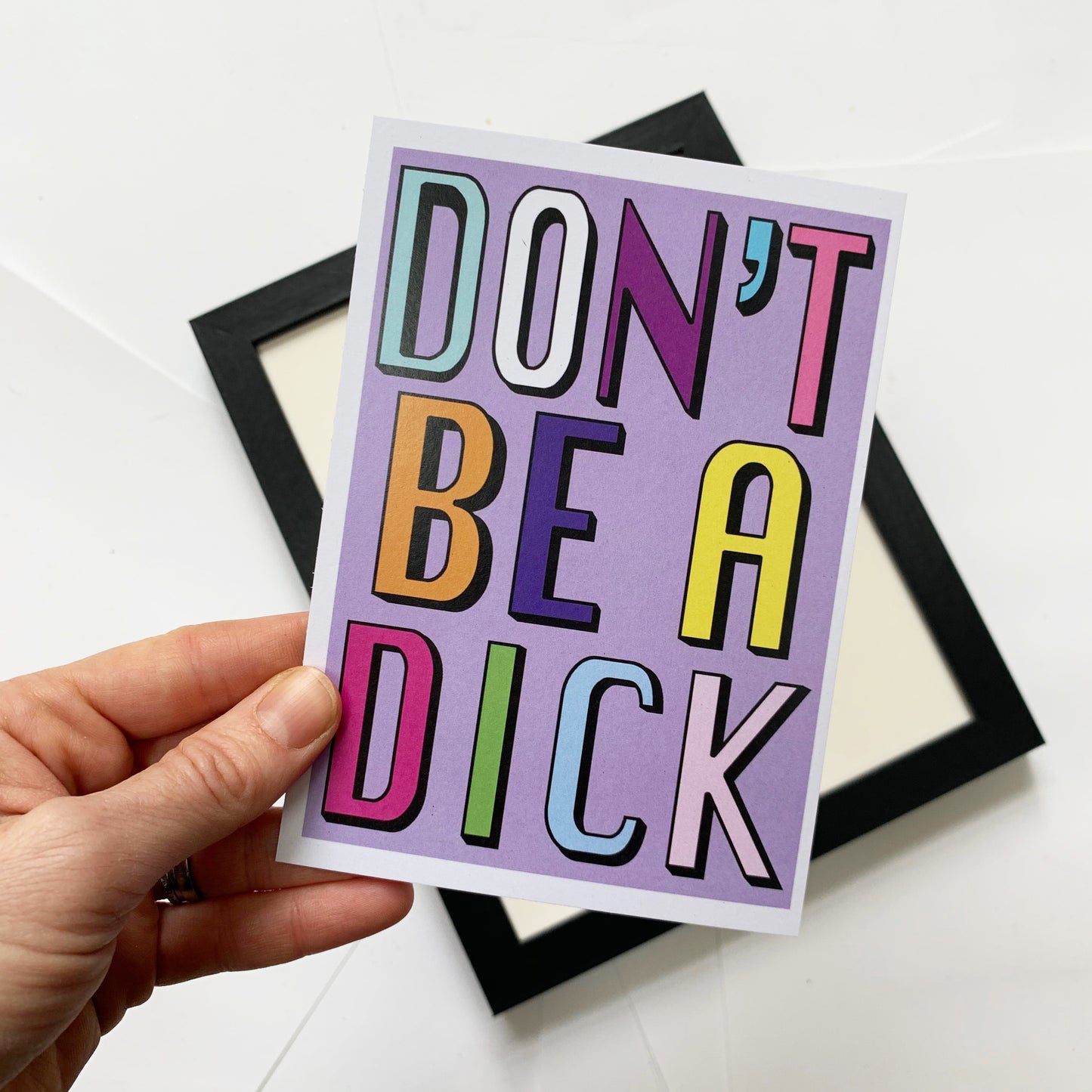 Don't Be A Dick | Lilac