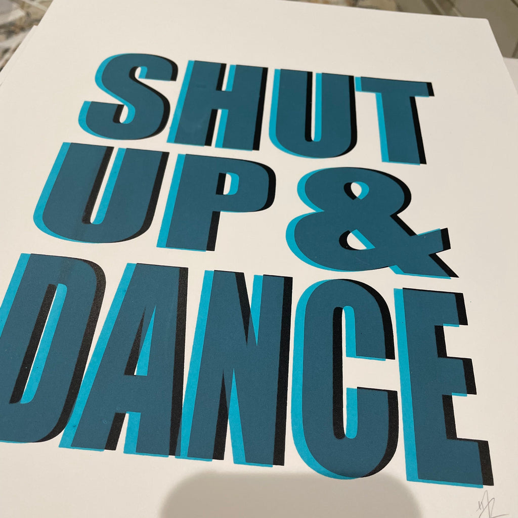 SHUT UP & DANCE